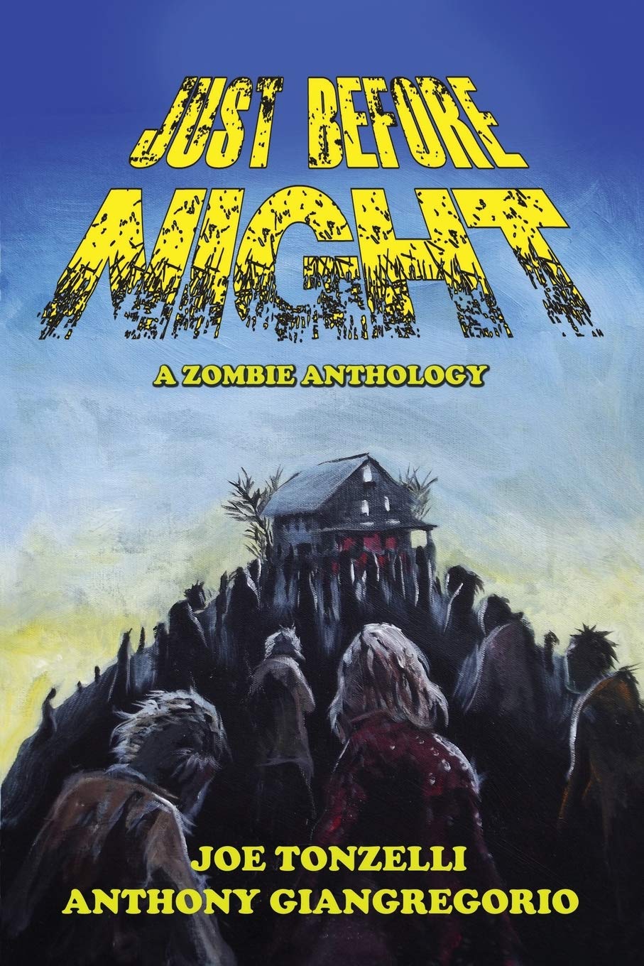 Just Before Night: A Zombie Anthology,Used