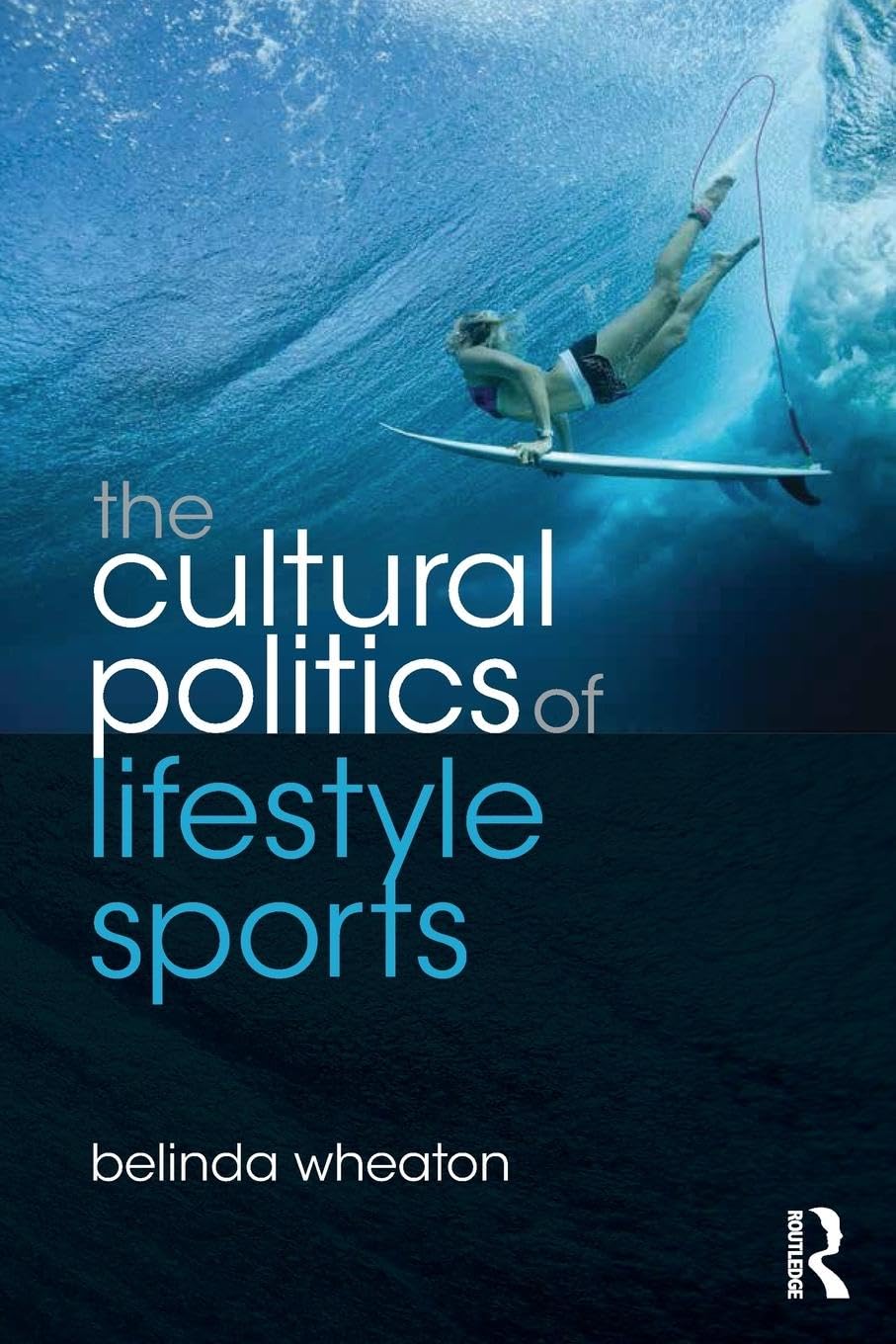 The Cultural Politics of Lifestyle Sports (Routledge Critical Studies in Sport),Used