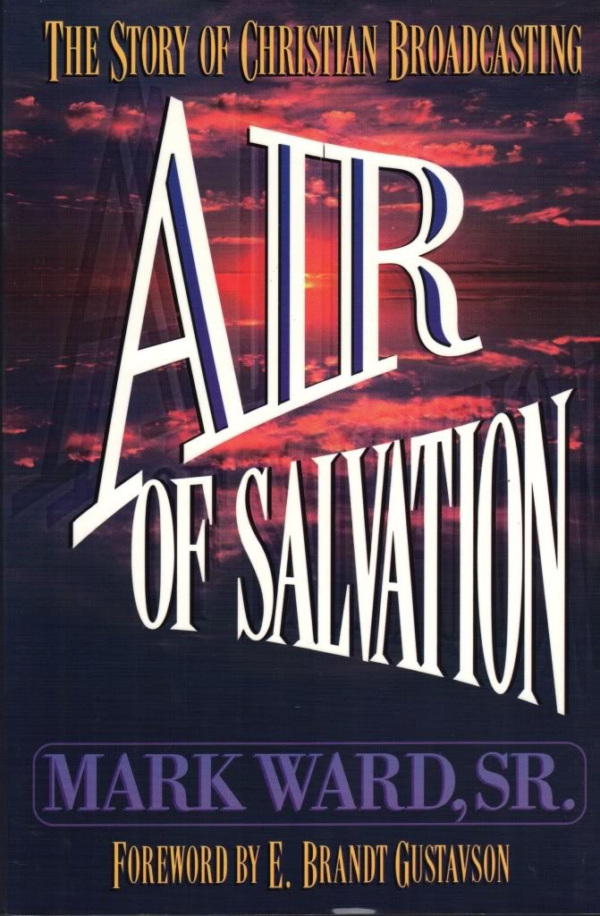Air of Salvation: The Story of Christian Broadcasting,Used