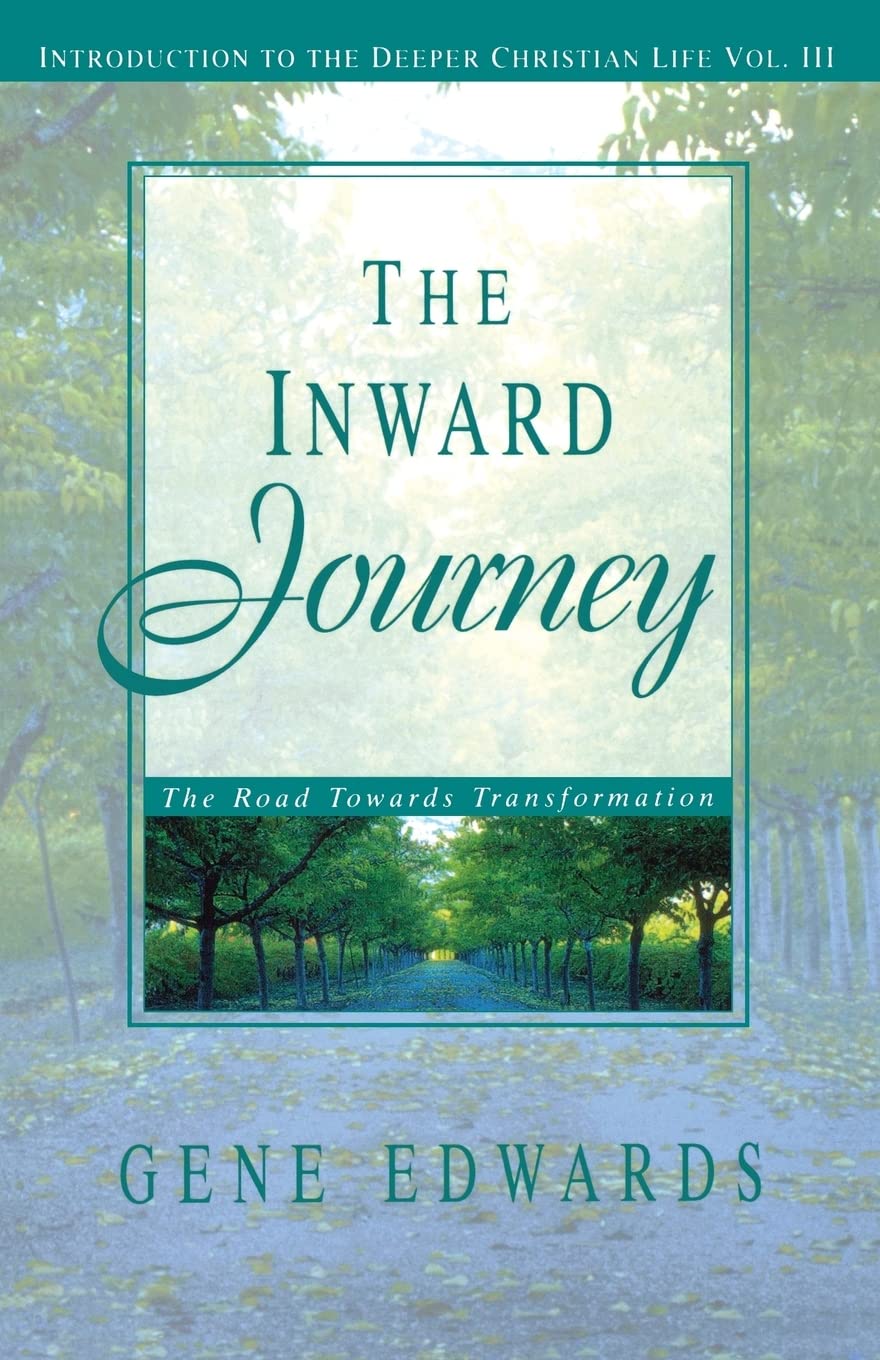 The Inward Journey (Introduction to the Deeper Christian Life),New