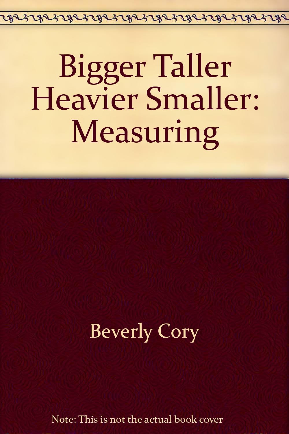 Bigger, Taller, Heavier, Smaller: Measuring (Investigations in Number, Data, and Space),Used