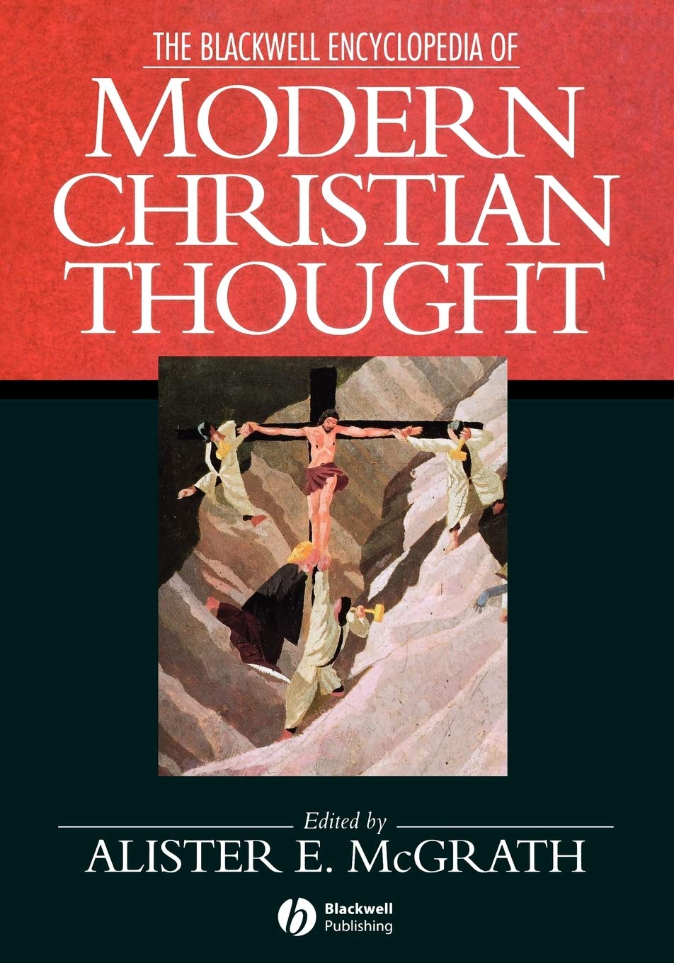 The Blackwell Encyclopedia of Modern Christian Thought,Used