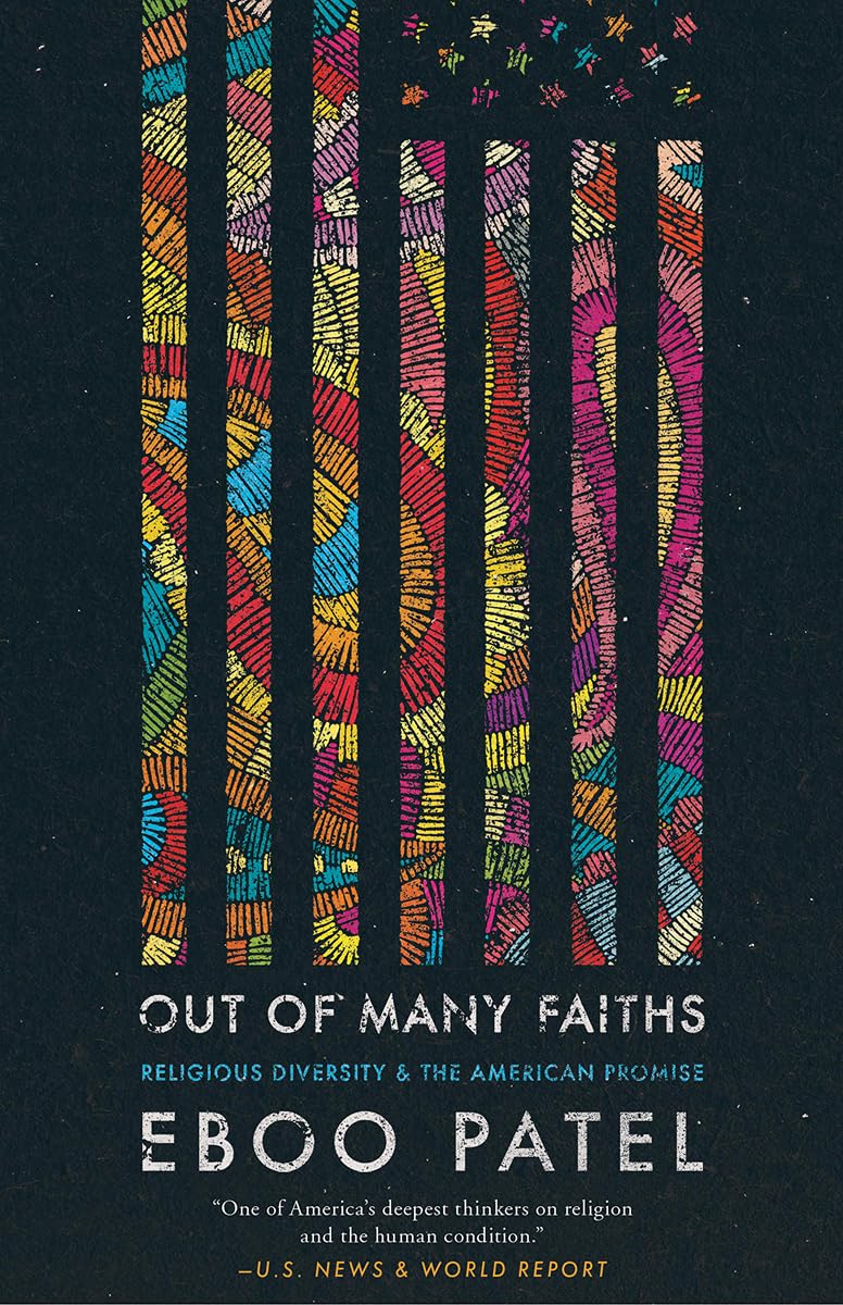 Out of Many Faiths: Religious Diversity and the American Promise (Our Compelling Interests),Used