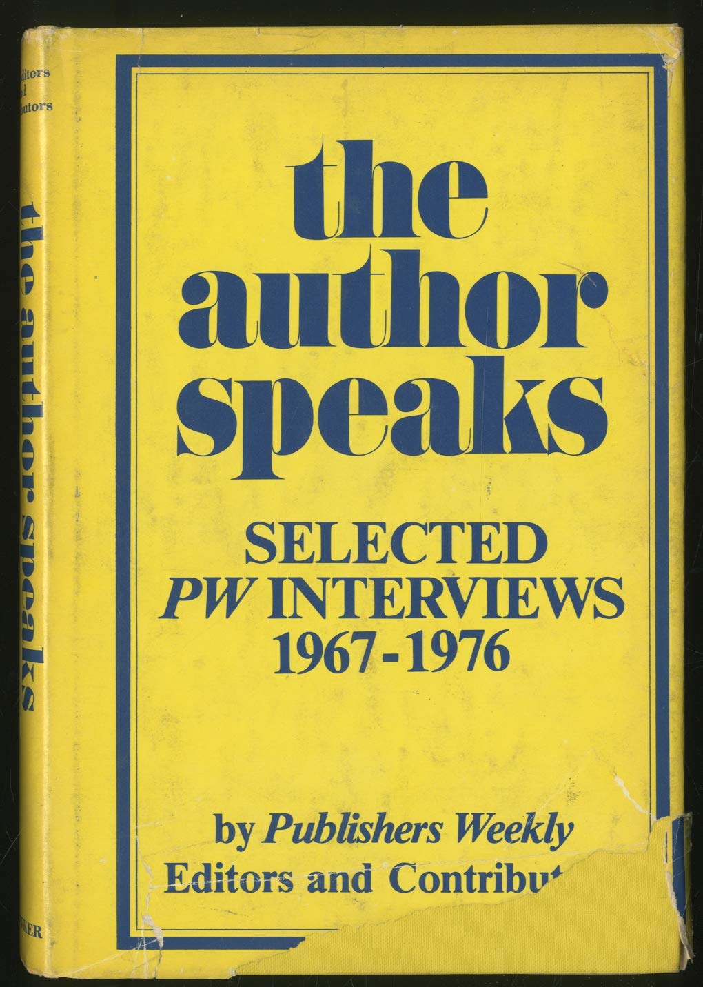 The Author speaks: Selected PW interviews, 19671976,Used