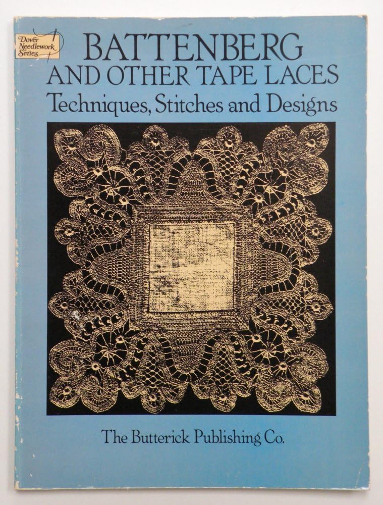 Battenberg And Other Tape Laces: Techniques, Stitches And Designs-used