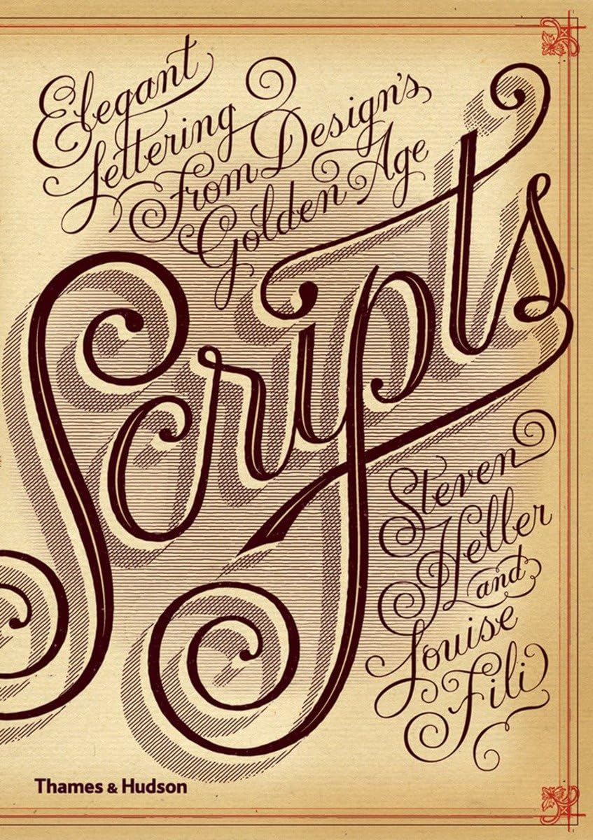 Scripts: Elegant Lettering From Design'S Golden Age