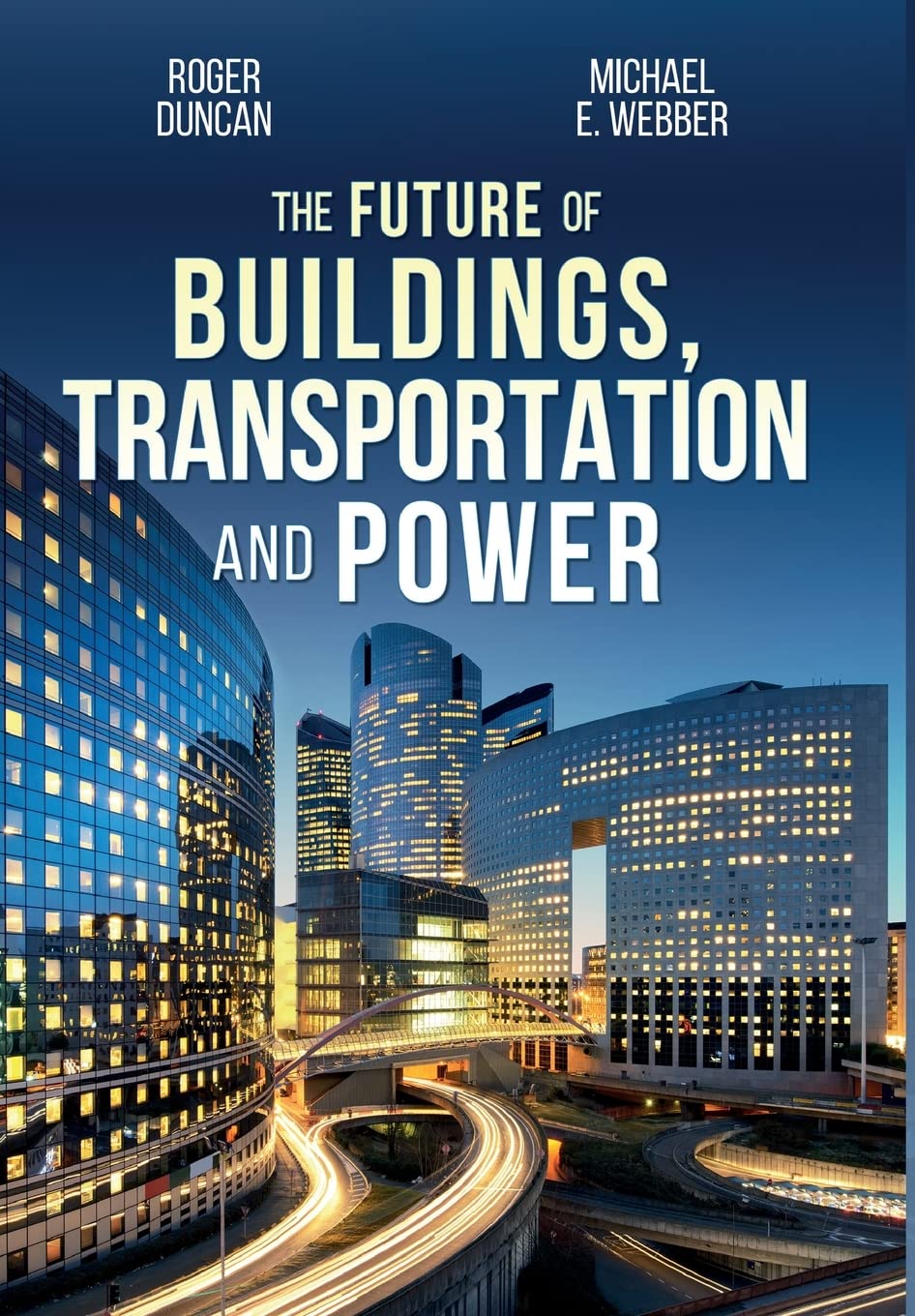 The Future of Buildings, Transportation and Power,Used