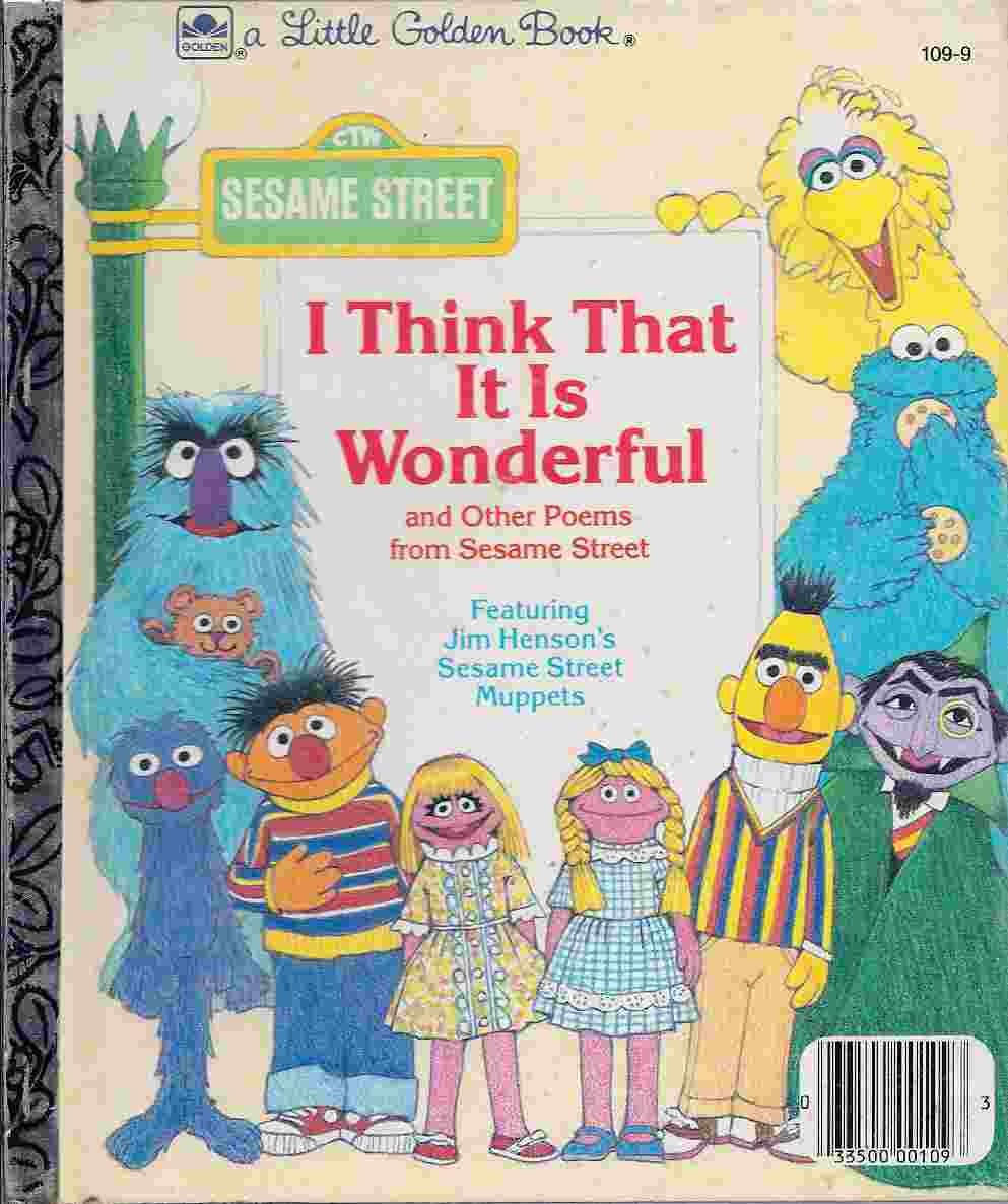 I THINK THAT IT IS WONDERFUL and other poems from sesame street,Used