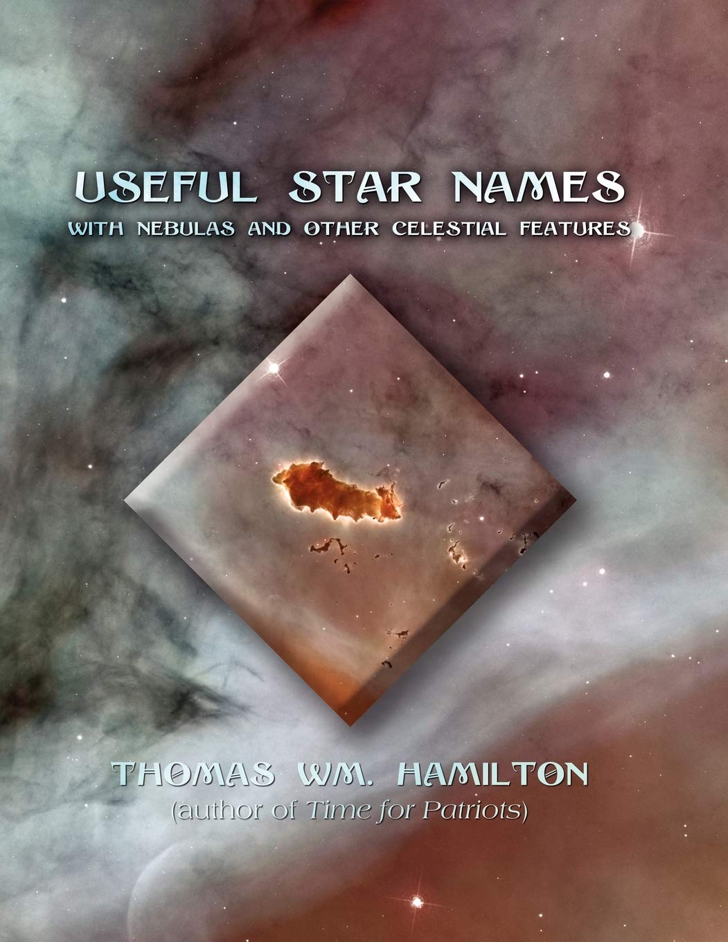 Useful Star Names: With Nebulas And Other Celestial Features,Used