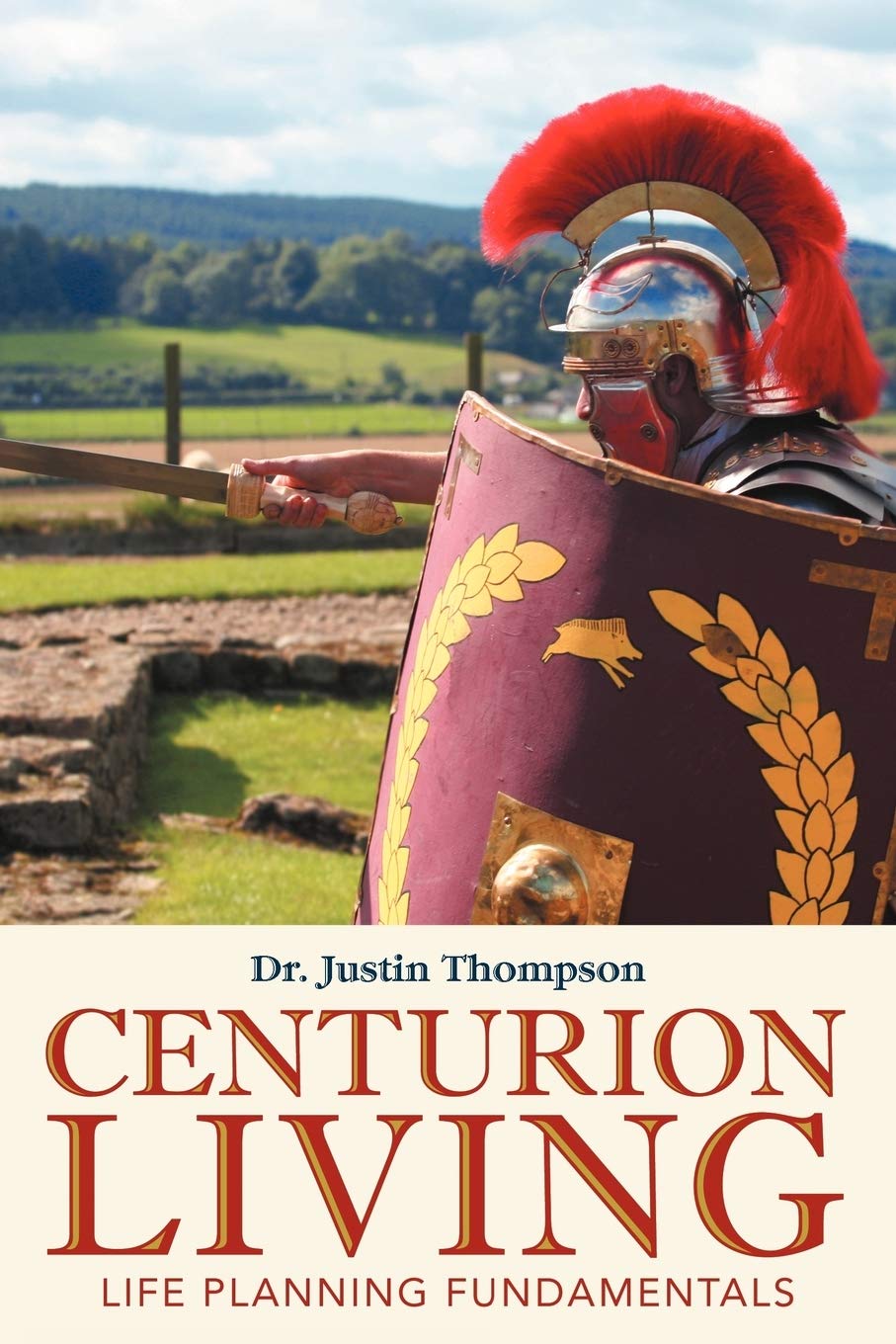 Centurion Living: Life Planning Fundamentals,Used