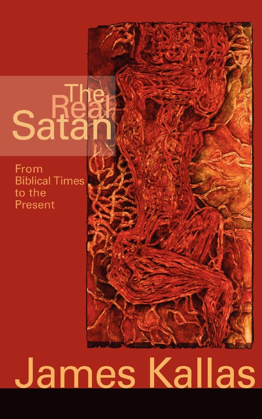 The Real Satan: From Biblical Times To The Present,Used
