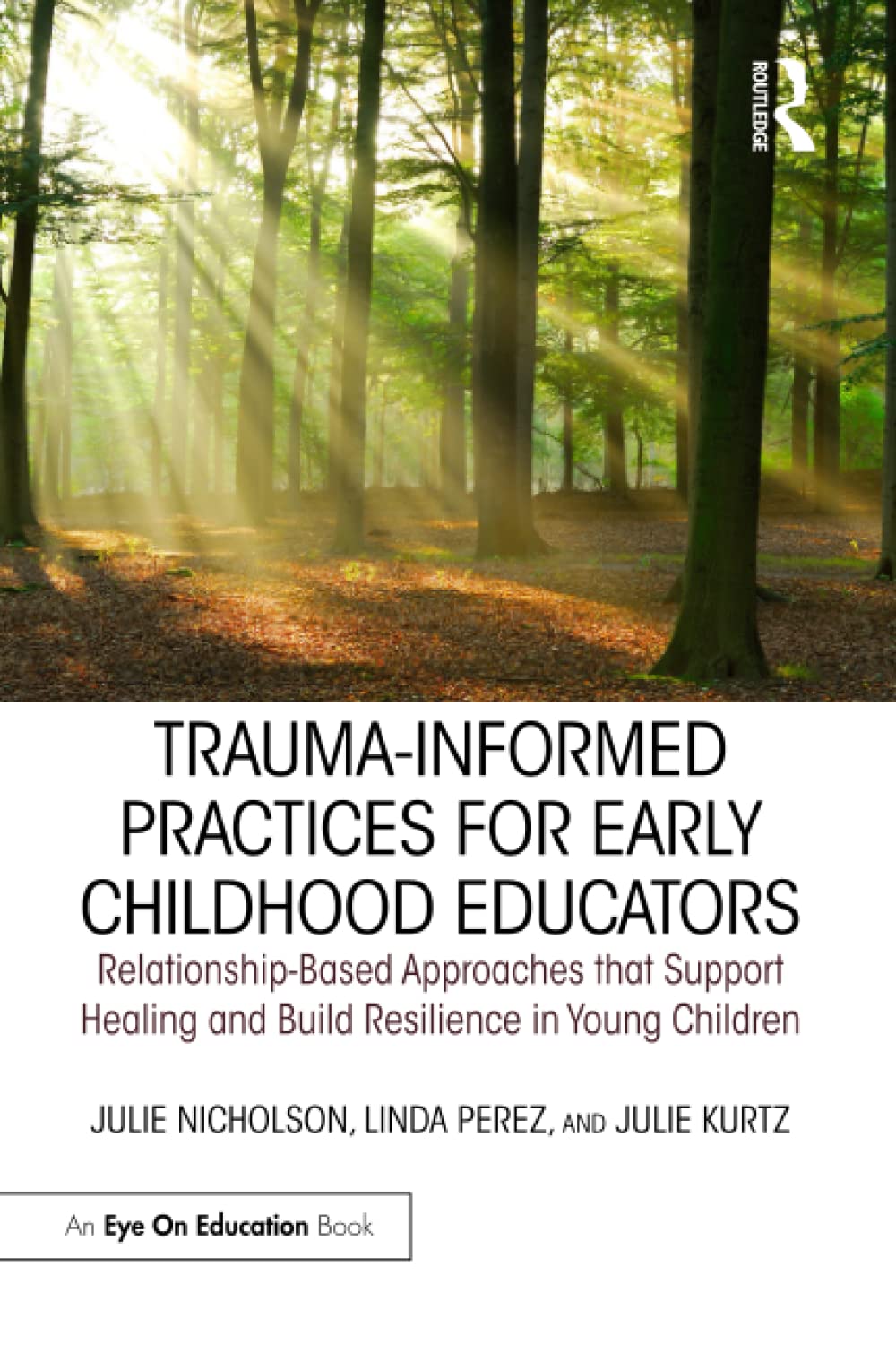 Traumainformed Practices For Early Childhood Educators
