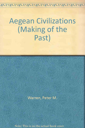 Aegean Civilizations (Making Of The Past),Used
