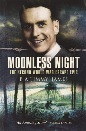 Moonless Night: The Second World War Escape Epic,Used