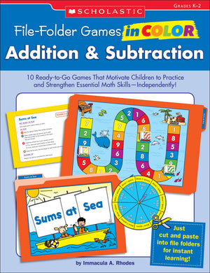 FileFolder Games in Color: Addition & Subtraction: 10 ReadytoGo Games That Motivate Children to Practice and Strengthen Essen