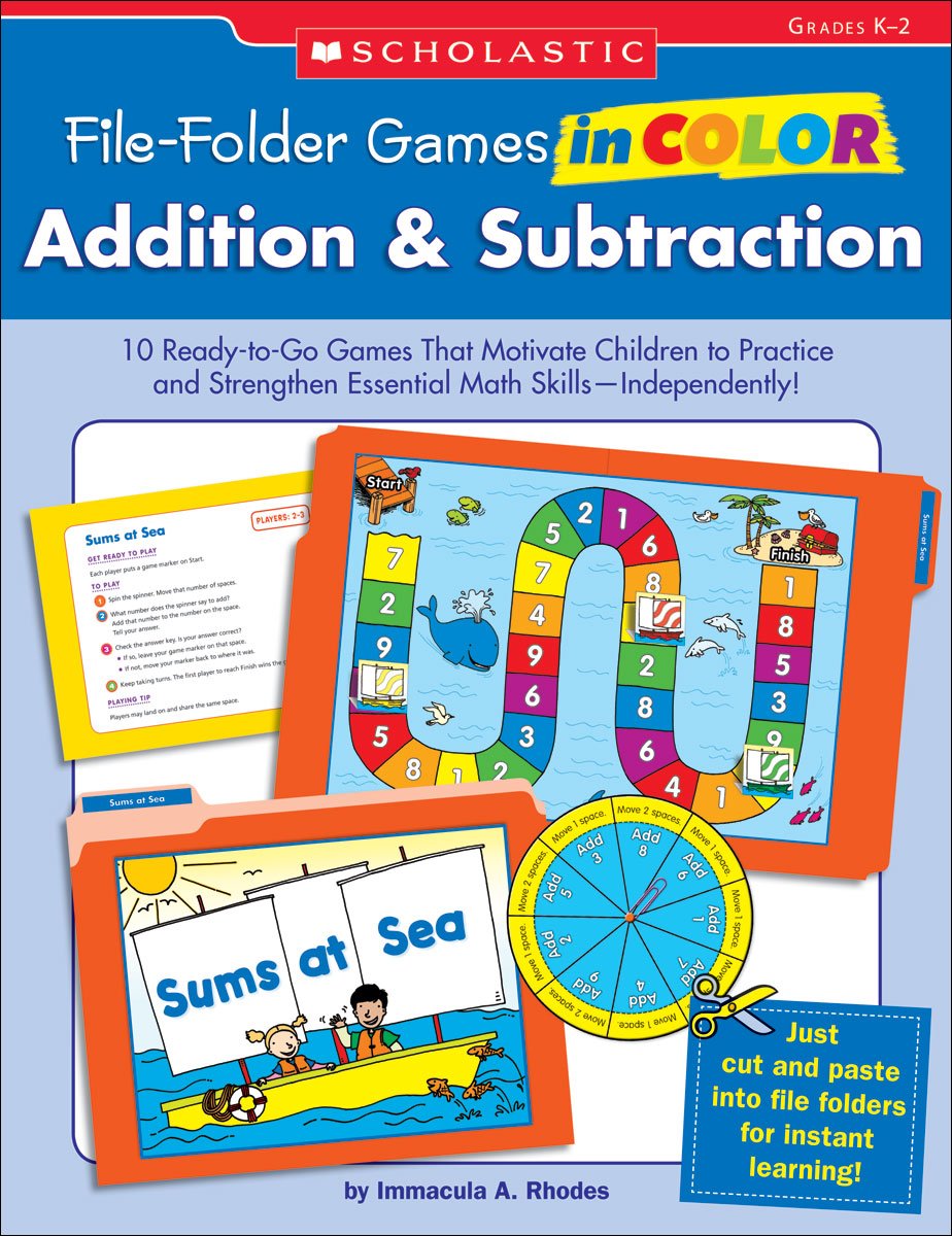 FileFolder Games in Color: Addition & Subtraction: 10 ReadytoGo Games That Motivate Children to Practice and Strengthen Essen