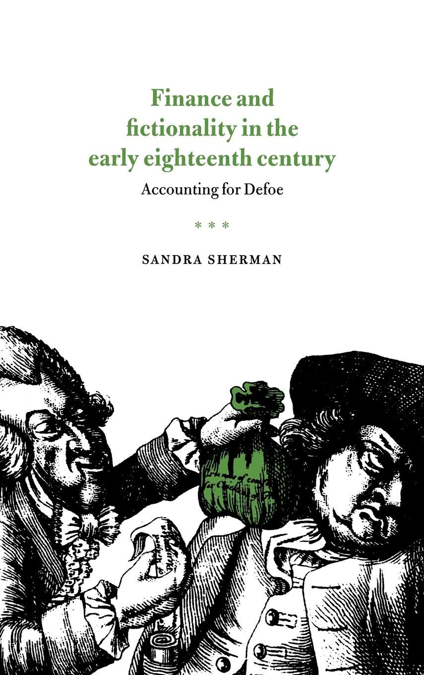 Finance and Fictionality in the Early Eighteenth Century: Accounting for Defoe,Used
