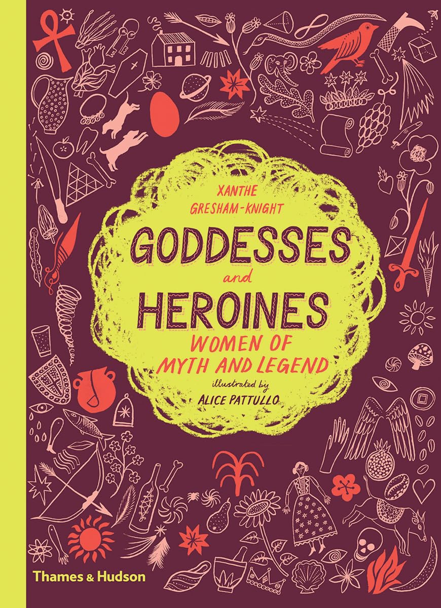 Goddesses and Heroines: Women of Myth and Legend,Used