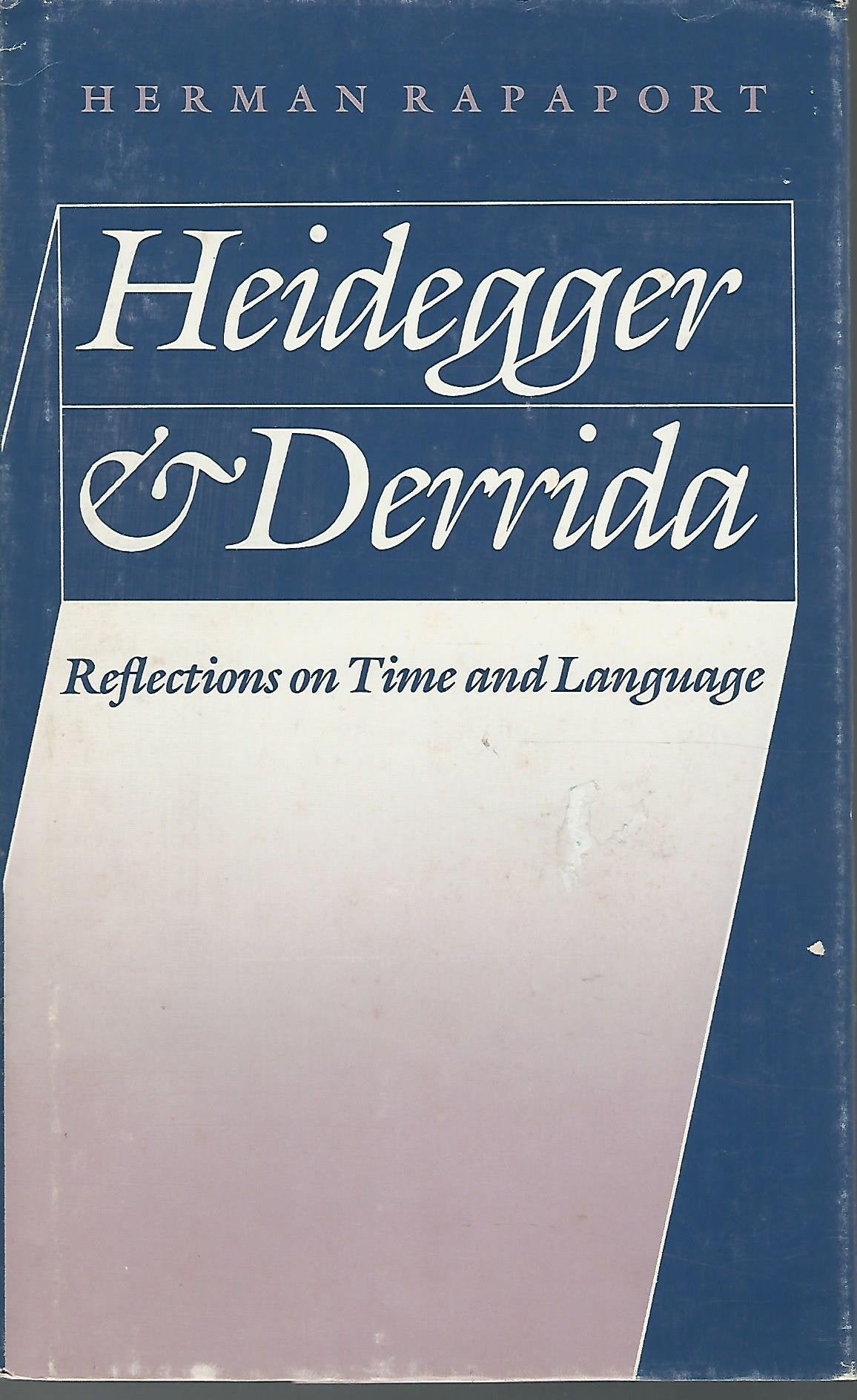 Heidegger and Derrida: Reflections on Time and Language,Used