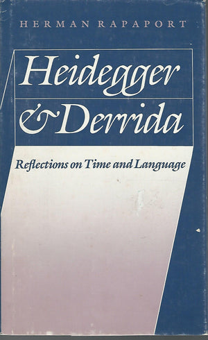 Heidegger and Derrida: Reflections on Time and Language,Used