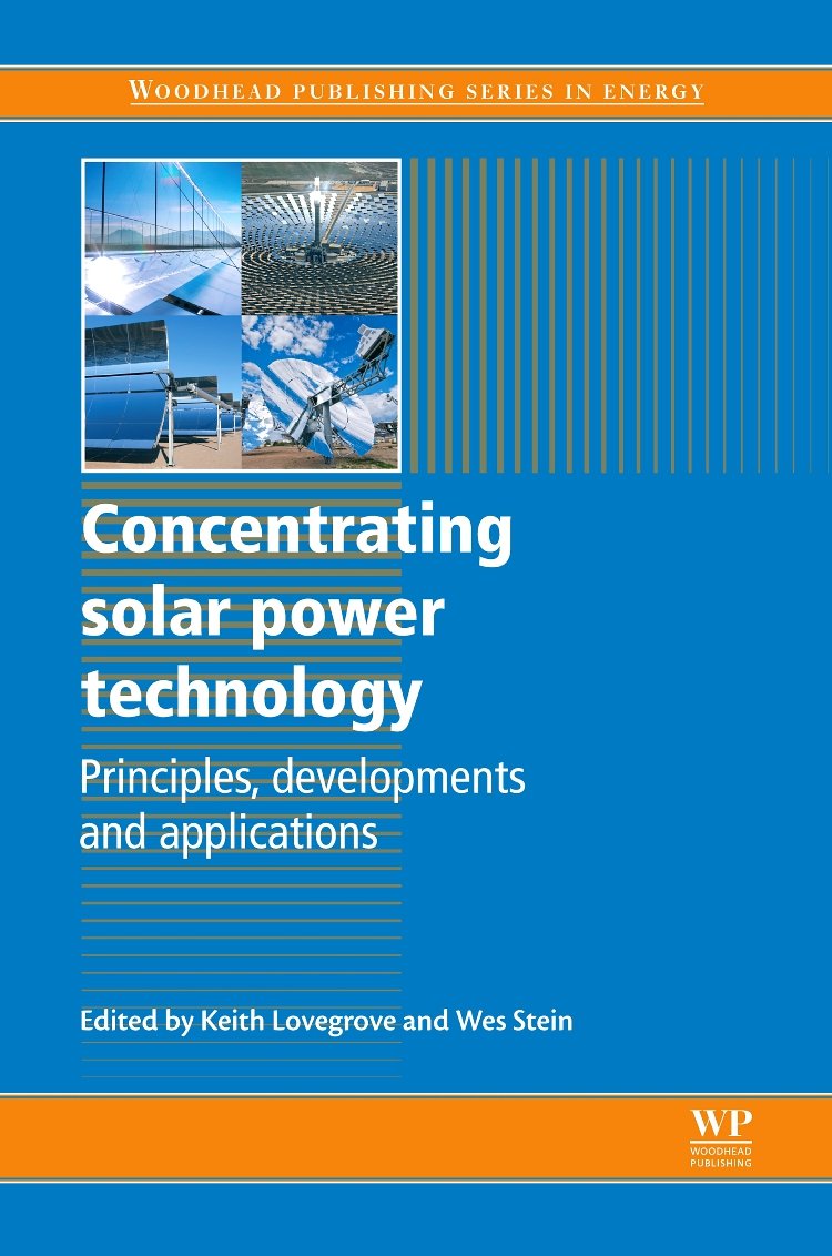 Concentrating Solar Power Technology: Principles, Developments And Applications (Woodhead Publishing Series In Energy),Used
