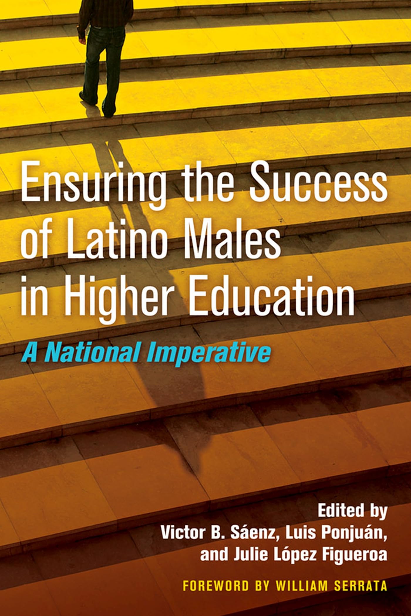 Ensuring the Success of Latino Males in Higher Education,Used