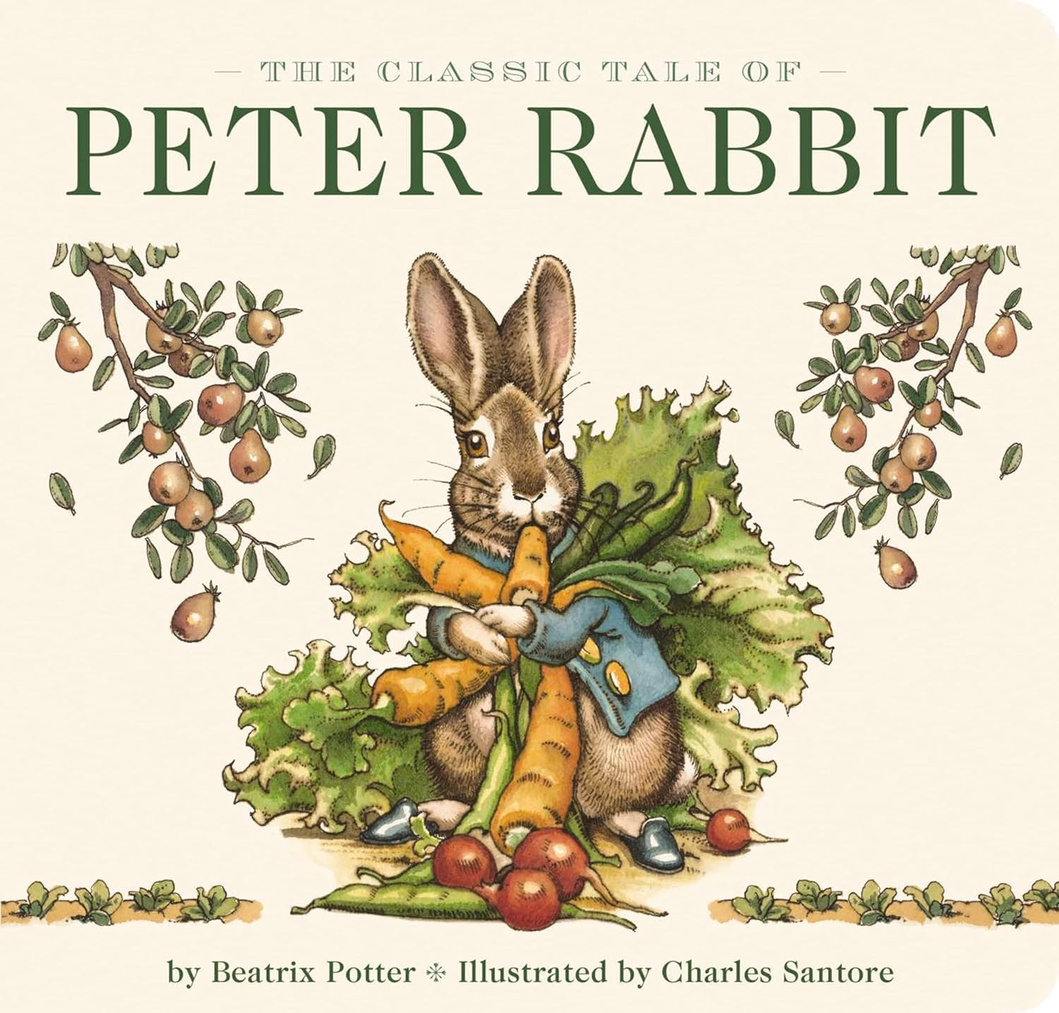The Classic Tale Of Peter Rabbit Board Book (The Revised Edition): Illustrated By New York Times Bestselling Artist, Charles San,New