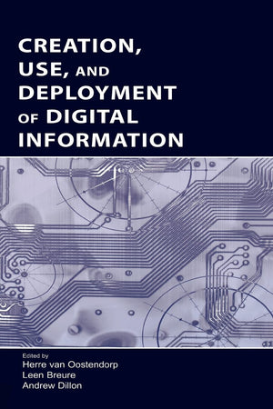 Creation, Use, And Deployment Of Digital Information,New