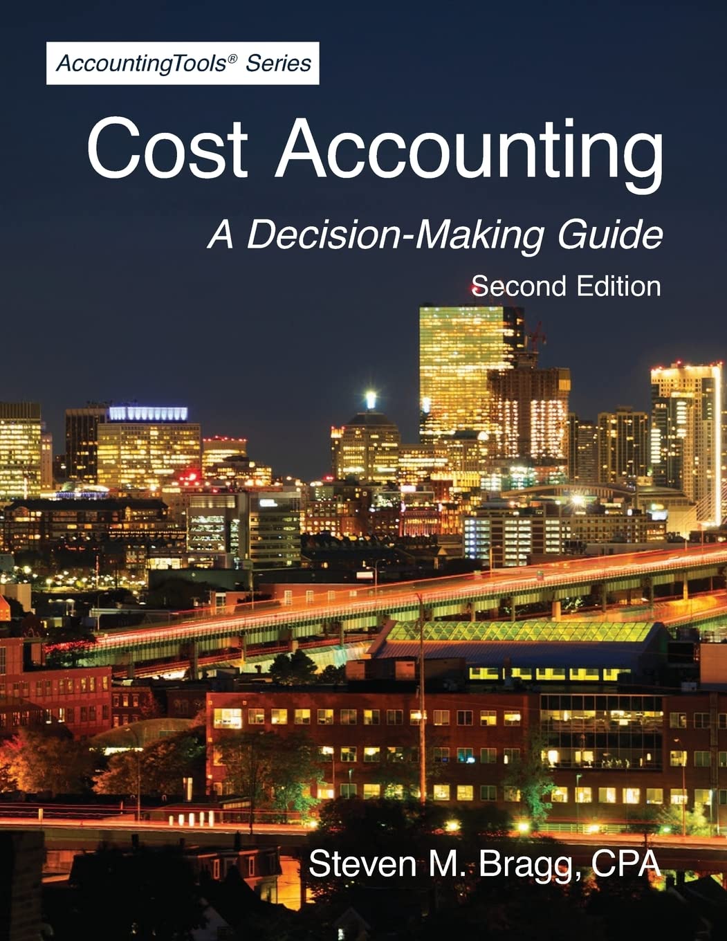 Cost Accounting: Second Edition: A DecisionMaking Guide,Used