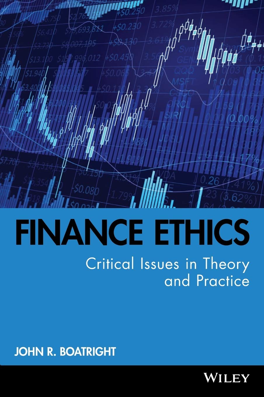 Finance Ethics: Critical Issues in Theory and Practice,Used