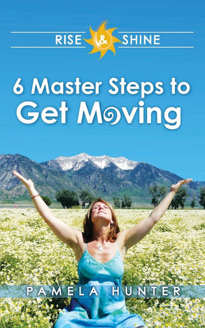 Rise & Shine: 6 Master Steps to Get Moving,Used