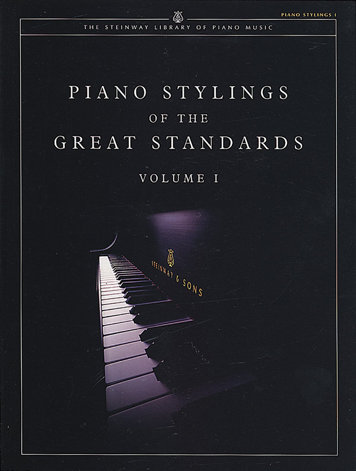 Piano Stylings of the Great Standards, Vol 1 (The Steinway Library of Piano Music, Vol 1),Used