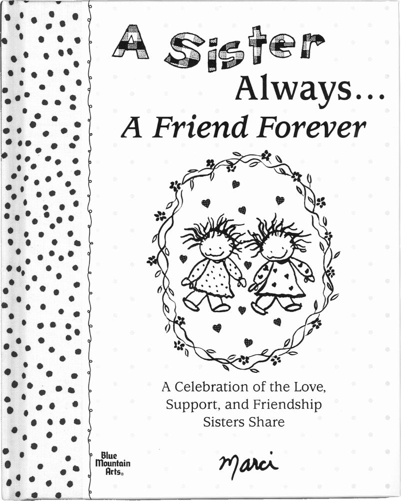 A Sister Always A Friend Forever