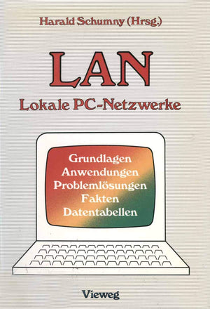 LAN Lokale PCNetzwerke: Grundlagen, Anwendungen, Problemlsungen, Fakten, Datentabellen (German Edition),Used