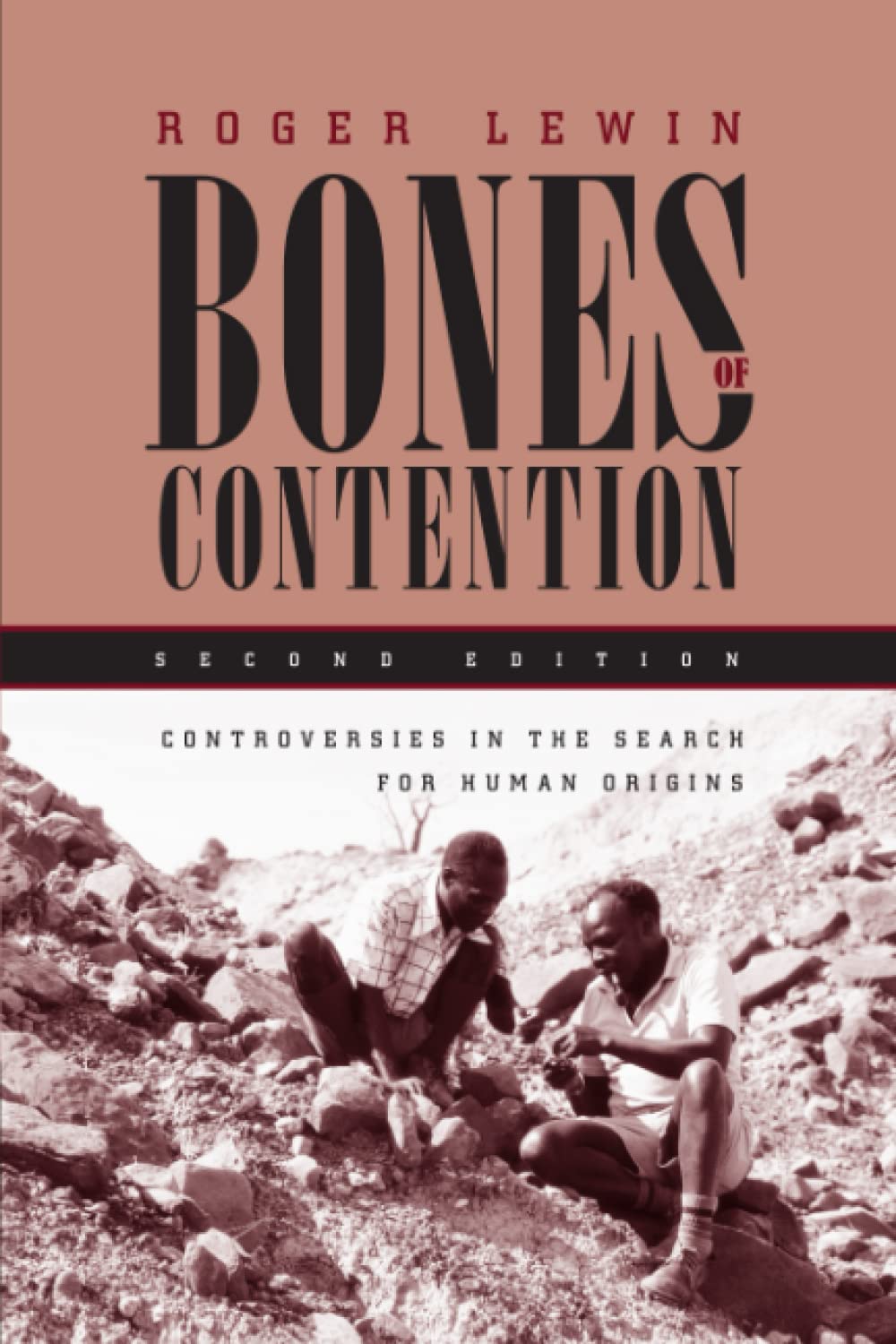 Bones of Contention: Controversies in the Search for Human Origins,Used
