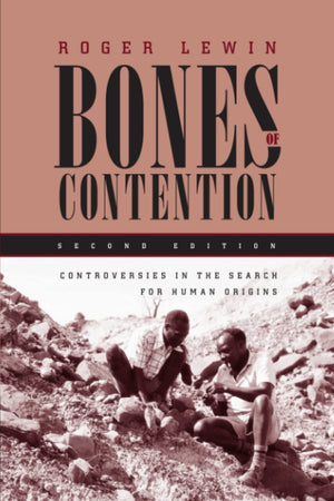 Bones of Contention: Controversies in the Search for Human Origins,Used