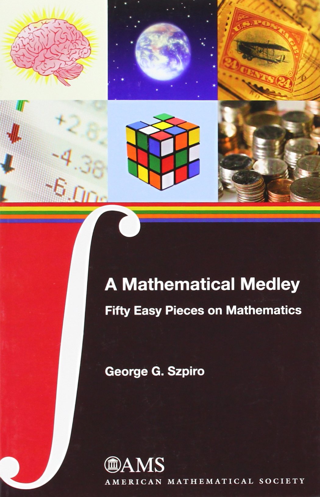 A Mathematical Medley: Fifty Easy Pieces On Mathematics,Used