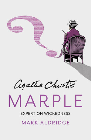 Agatha Christies Marple: Expert on Wickedness