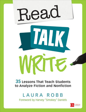 Read, Talk, Write: 35 Lessons That Teach Students to Analyze Fiction and Nonfiction (Corwin Literacy),Used