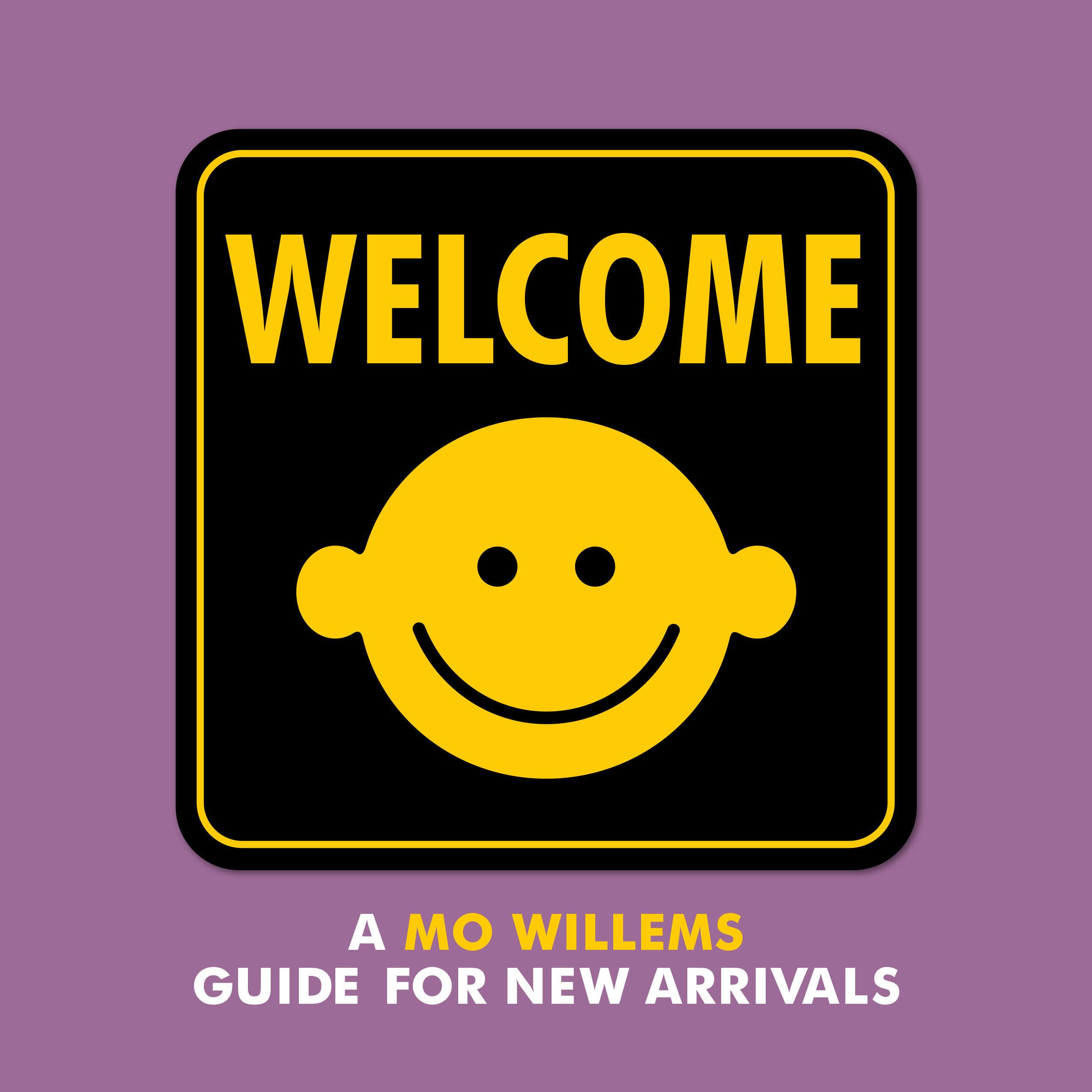 Welcome: A Mo Willems Guide for New Arrivals,Used