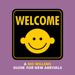 Welcome: A Mo Willems Guide for New Arrivals,Used