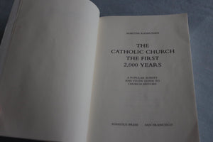 The Catholic Church, The First 2000 Years: A Popular Survey And Study Guide To Church History,New