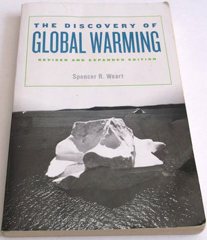 The Discovery Of Global Warming: Revised And Expanded Edition (New Histories Of Science, Technology, And Medicine)-new