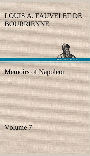 Memoirs of Napoleon  Volume 07,Used