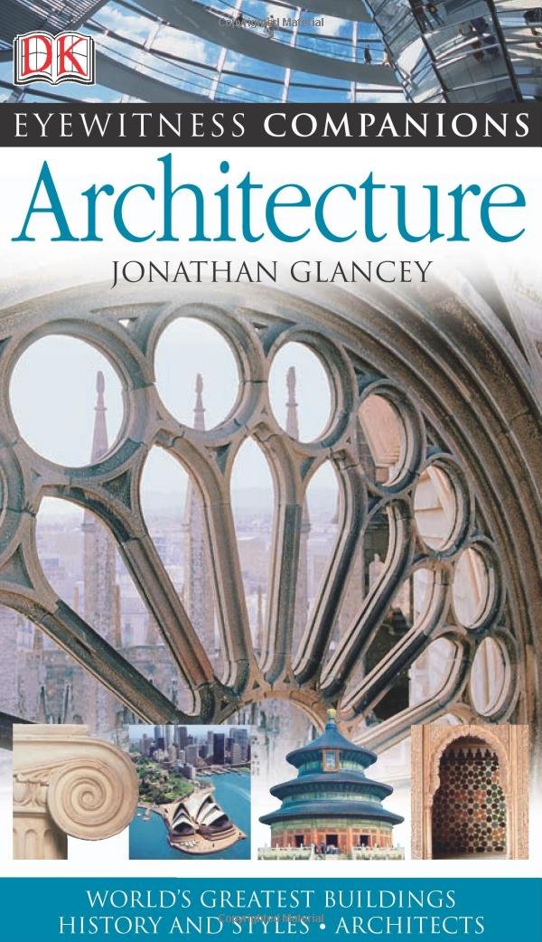 Eyewitness Companions: Architecture (Eyewitness Companion Guides),New