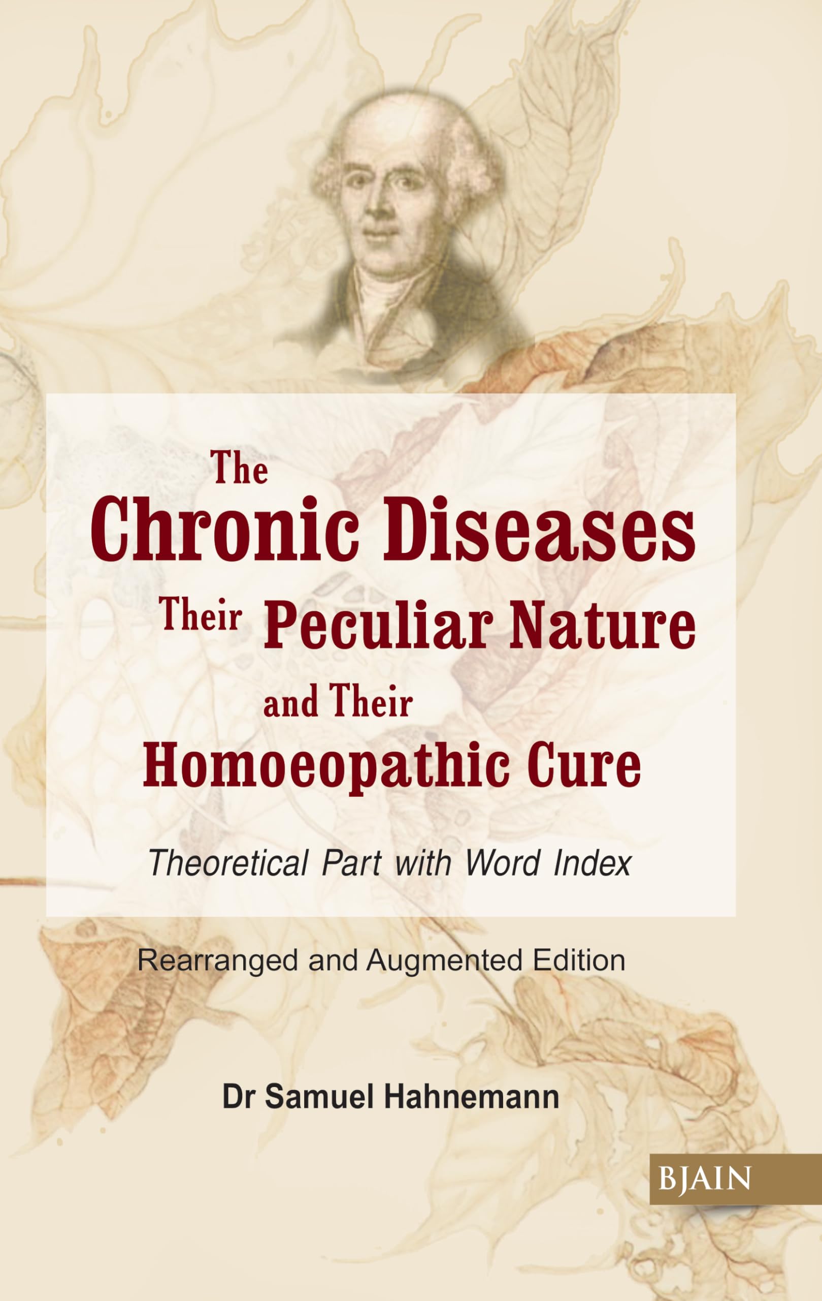 The Chronic Diseases - Their Peculiar Nature And Their Homoeopathic Cure