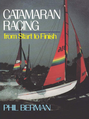 Catamaran Racing from Start to Finish,New