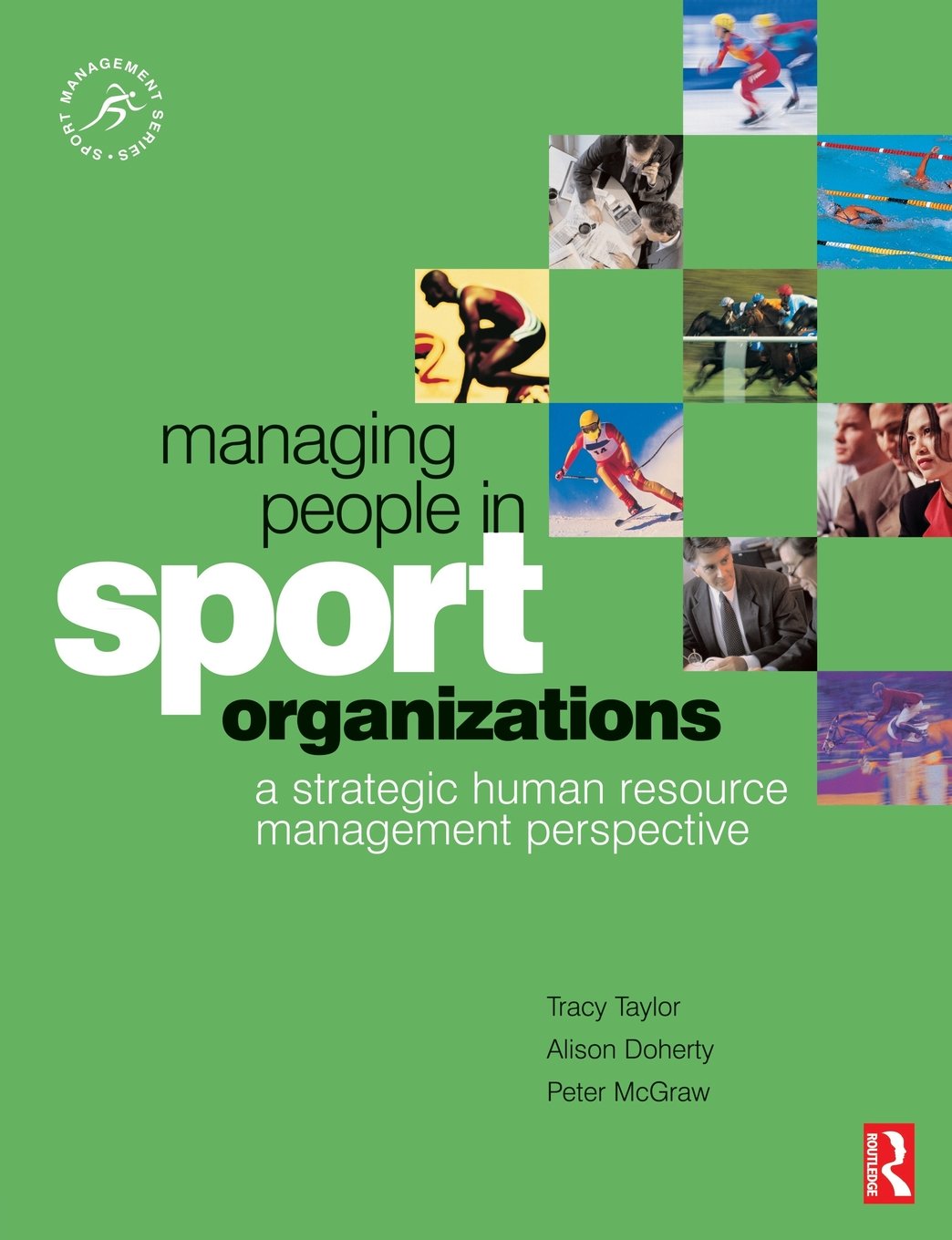 Managing People in Sport Organizations (Sport Management Series),Used