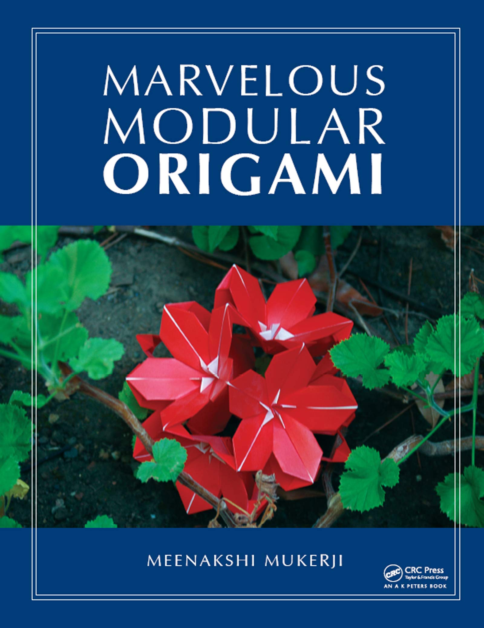Marvelous Modular Origami (AK Peters/CRC Recreational Mathematics Series),Used