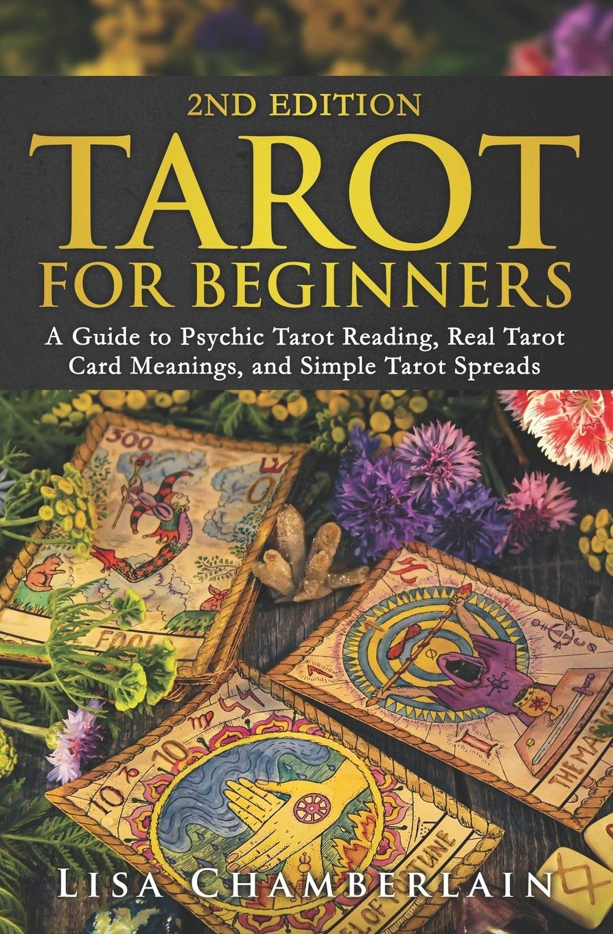 Tarot For Beginners: A Guide To Psychic Tarot Reading, Real Tarot Card Meanings, And Simple Tarot Spreads (Divination For Beginn,New